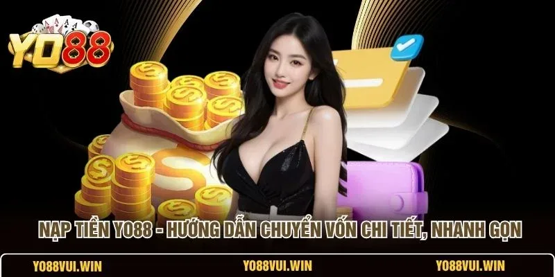 Điều kiện cần đáp ứng để giao dịch nạp tiền được hệ thống chấp nhận