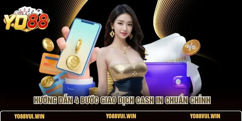 Nạp Tiền YO88: Hướng Dẫn Chi Tiết 4 Bước, Nhanh Gọn