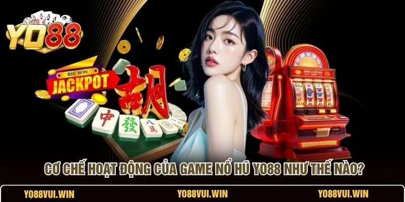 Giao diện sảnh Nổ Hũ YO88 với các cuộn quay slot và quỹ jackpot